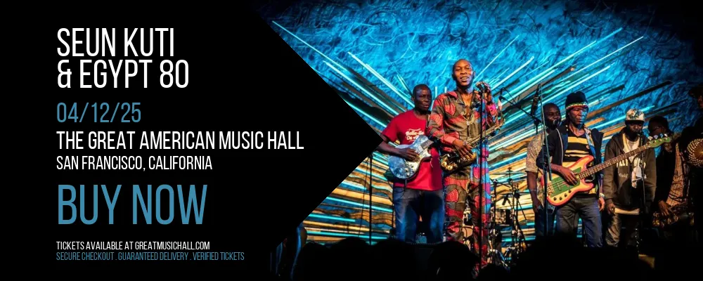 Seun Kuti & Egypt 80 at The Great American Music Hall